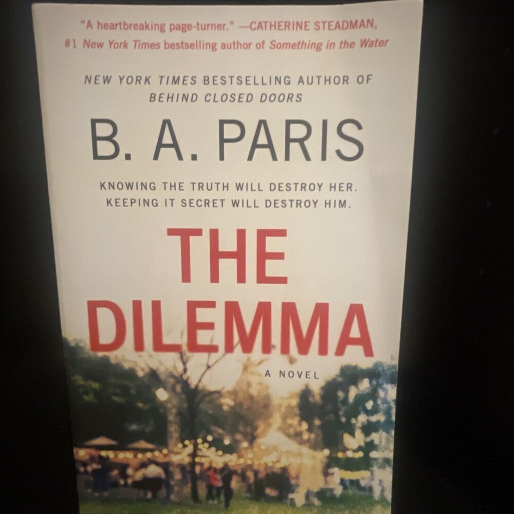 The Dilemma : A Novel by B. A. Paris (2021, Trade Paperback)